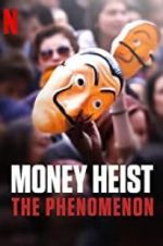 Watch Money Heist: The Phenomenon 123moviesfree