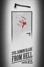Watch Evil Demon Blade from Hell (Short 2020) 123moviesfree