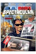 Watch The LA Riot Spectacular 123moviesfree