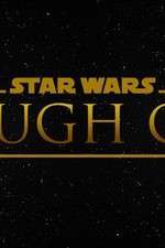 Watch Star Wars Rough Cut Fan Film 123moviesfree