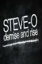 Watch Steve-O: Demise and Rise 123moviesfree