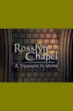 Watch Rosslyn Chapel: A Treasure in Stone 123moviesfree