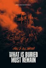 Watch What Is Buried Must Remain 123moviesfree