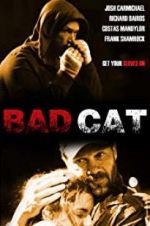 Watch Bad Cat 123moviesfree