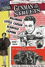 Watch Gunman in the Streets 123moviesfree