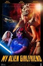 Watch My Alien Girlfriend 123moviesfree