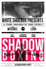 Watch Shadow Boxing 123moviesfree