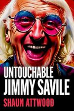 Watch Jimmy Savile : Untouchable 123moviesfree