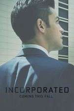 Watch Incorporated 123moviesfree