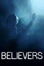 Watch Believers 123moviesfree