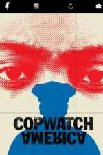Watch Copwatch America 123moviesfree