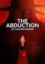 Watch The Abduction of Calvin Parker 123moviesfree