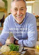 Watch Michel Roux's French Country Cooking 123moviesfree