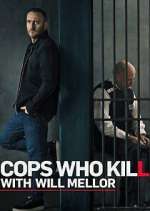 Watch Cops Who Kill with Will Mellor 123moviesfree