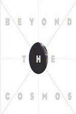 Watch Beyond the Cosmos 123moviesfree