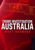 Watch Crime Investigation Australia: Most Infamous 123moviesfree