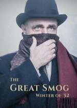 Watch The Great Smog: Winter of \'52 123moviesfree