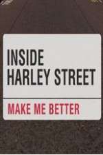 Watch Inside Harley Street: Make Me Better 123moviesfree