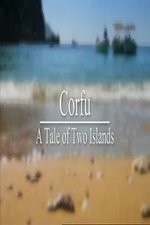 Watch Corfu: A Tale of Two Islands 123moviesfree