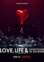 Watch Love, Life & Everything in Between 123moviesfree