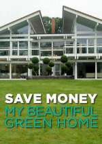 Watch Save Money: My Beautiful Green Home 123moviesfree