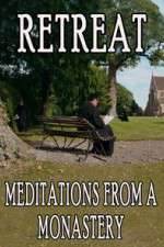 Watch Retreat Meditations from a Monastery 123moviesfree