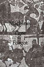 Watch Machines Time Forgot 123moviesfree