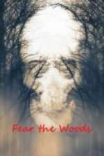 Watch Fear the Woods 123moviesfree