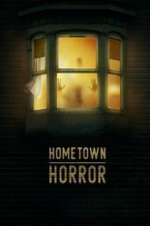 Watch Hometown Horror 123moviesfree