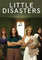 Watch Little Disasters 123moviesfree