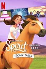 Watch Spirit Riding Free: Pony Tales 123moviesfree