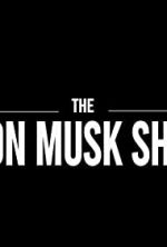 Watch The Elon Musk Show 123moviesfree