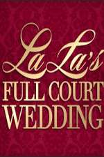 Watch La La's Full Court Wedding 123moviesfree