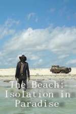 Watch The Beach: Isolation in Paradise 123moviesfree