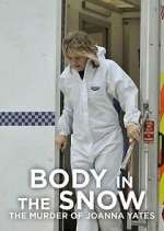 Watch Body in the Snow: The Murder of Joanna Yeates 123moviesfree