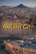 Watch Building the Ancient City: Athens and Rome 123moviesfree