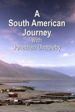 Watch A South American Journey with Jonathan Dimbleby 123moviesfree