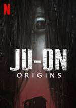Watch JU-ON: Origins 123moviesfree