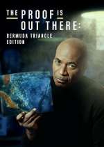 Watch The Proof Is Out There: Bermuda Triangle Edition 123moviesfree