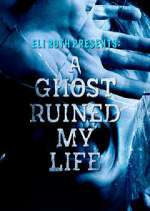 Watch A Ghost Ruined My Life 123moviesfree