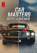 Watch Car Masters: Rust to Riches 123moviesfree