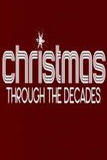 Watch Christmas Through the Decades 123moviesfree