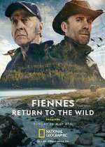 Watch Fiennes: Return to the Wild 123moviesfree