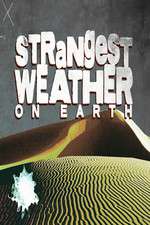 Watch Strangest Weather on Earth 123moviesfree