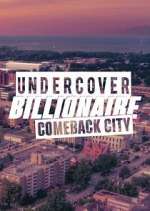 Watch Undercover Billionaire: Comeback City 123moviesfree