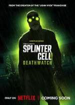 Watch Splinter Cell: Deathwatch 123moviesfree