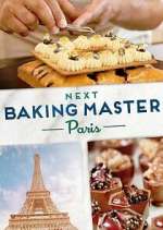 Watch Next Baking Master: Paris 123moviesfree