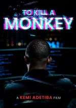 Watch To Kill A Monkey 123moviesfree