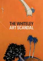 Watch The Whiteley Art Scandal 123moviesfree