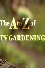 Watch The a to Z of TV Gardening 123moviesfree